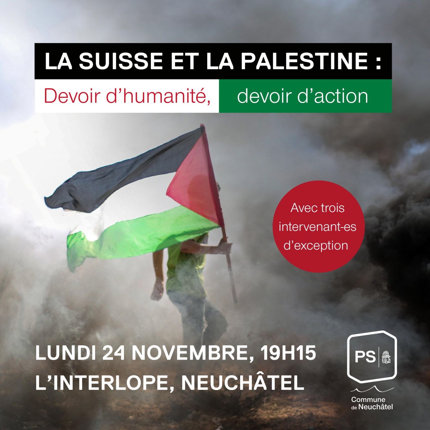 Conférence PSCN 'La Suisse et la Palestine, devoir d'humanité, devoir d'action'